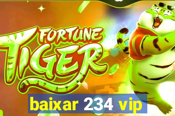 baixar 234 vip